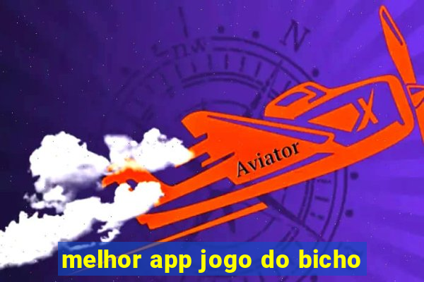 melhor app jogo do bicho