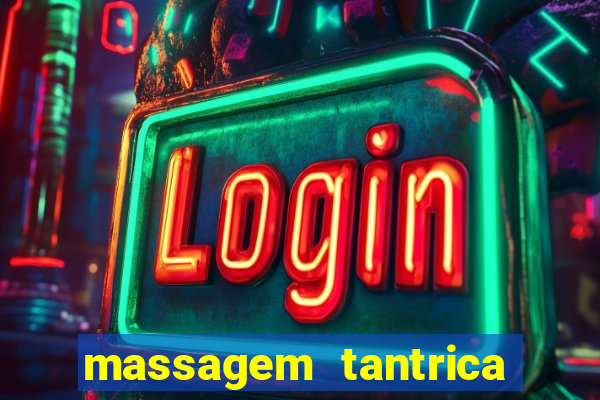 massagem tantrica em porto alegre