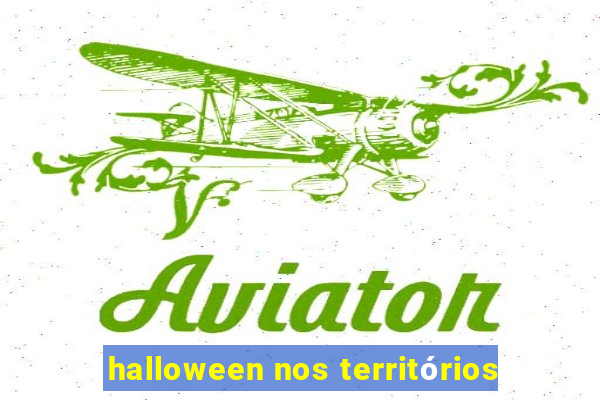 halloween nos territórios