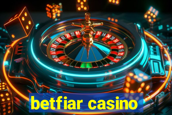 betfiar casino