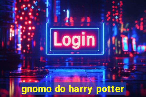 gnomo do harry potter