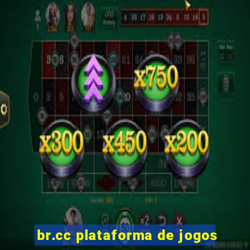 br.cc plataforma de jogos