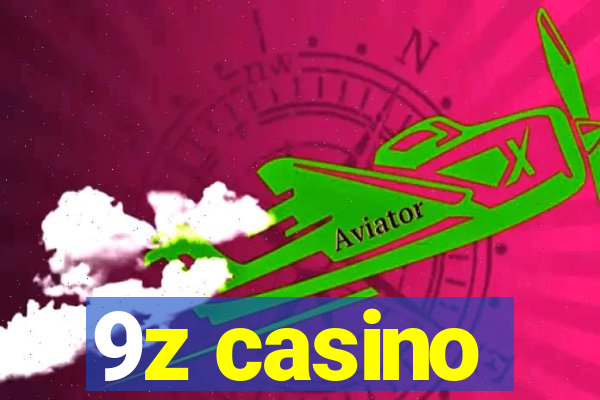 9z casino