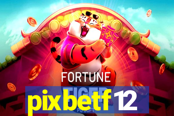 pixbetf12