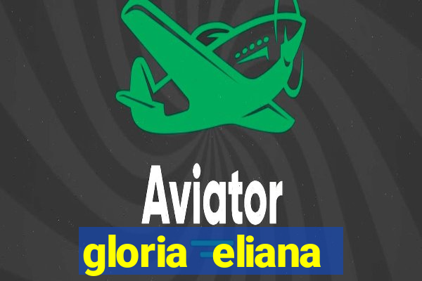 gloria eliana ribeiro letra