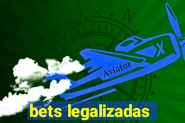 bets legalizadas