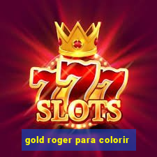 gold roger para colorir