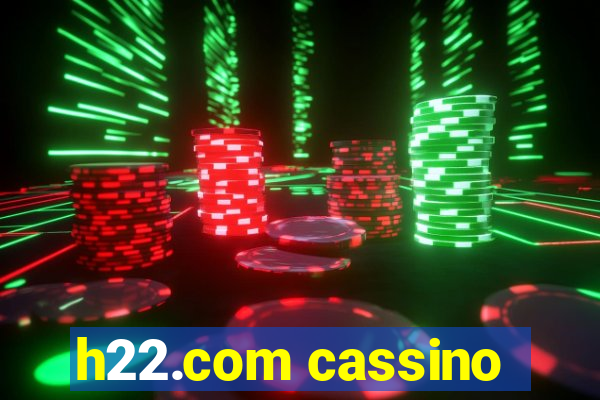 h22.com cassino