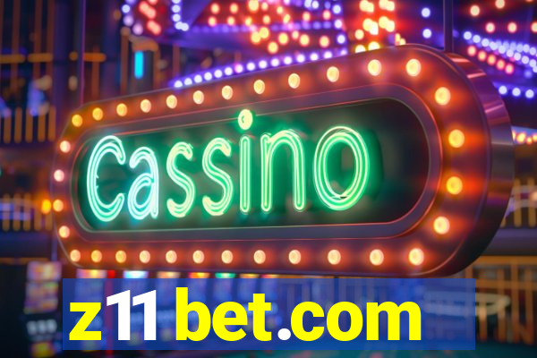 z11 bet.com