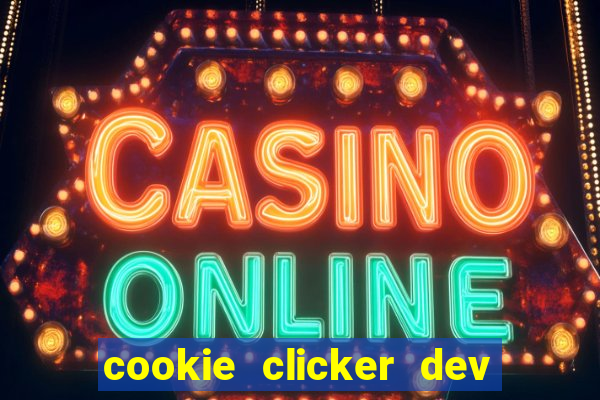 cookie clicker dev tools code