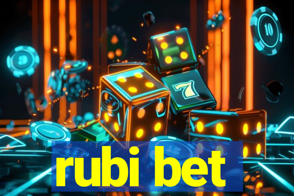 rubi bet