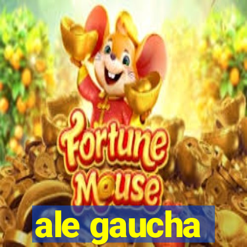 ale gaucha