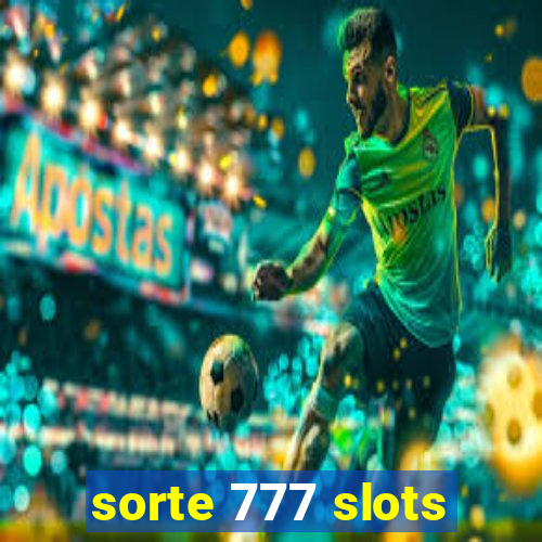 sorte 777 slots