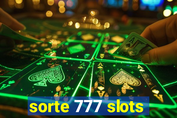 sorte 777 slots