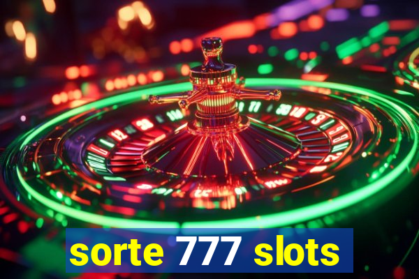 sorte 777 slots