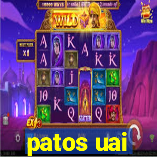 patos uai