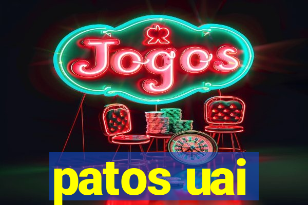 patos uai