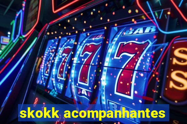 skokk acompanhantes