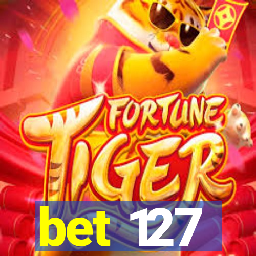 bet 127