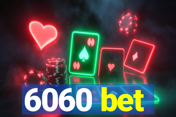 6060 bet