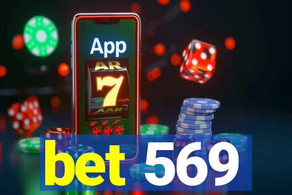 bet 569