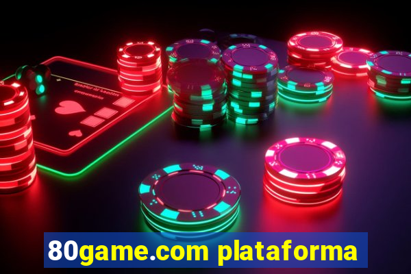 80game.com plataforma