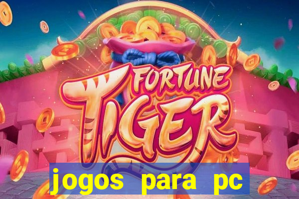 jogos para pc download gratis completo offline