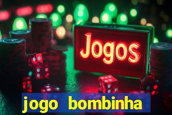 jogo bombinha ganhar dinheiro