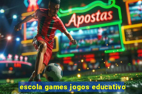 escola games jogos educativo