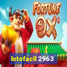 lotofacil 2963