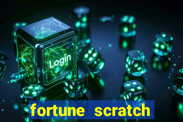 fortune scratch life paga mesmo