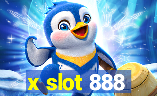 x slot 888