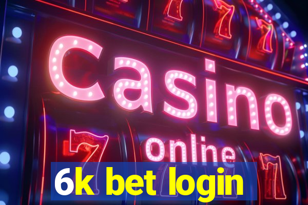 6k bet login