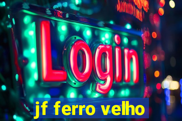 jf ferro velho