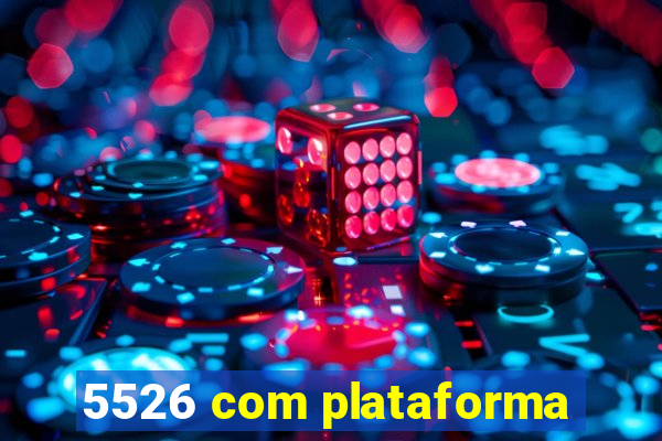 5526 com plataforma