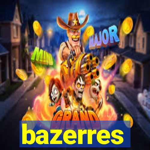 bazerres