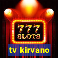 tv kirvano