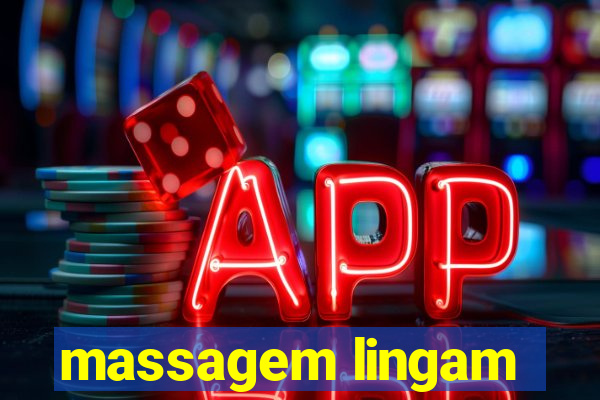 massagem lingam