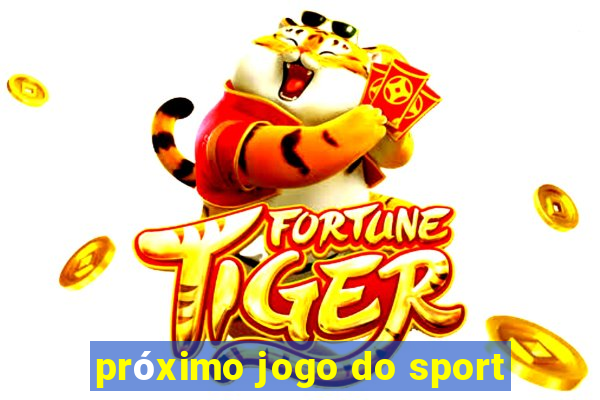 próximo jogo do sport