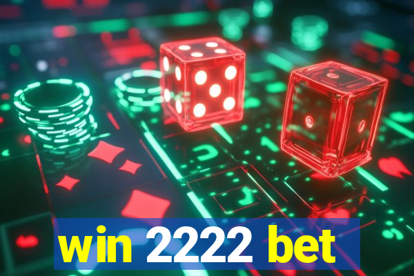 win 2222 bet