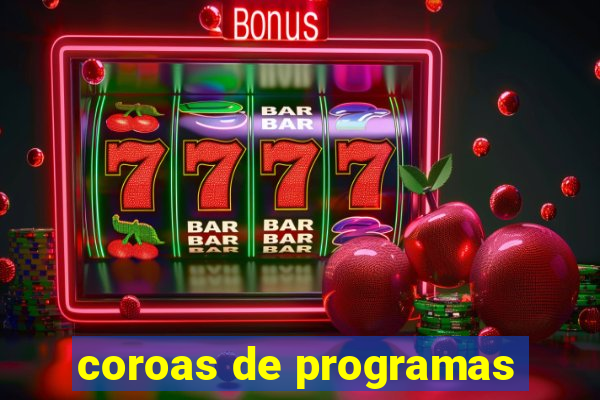 coroas de programas