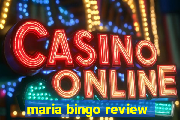 maria bingo review