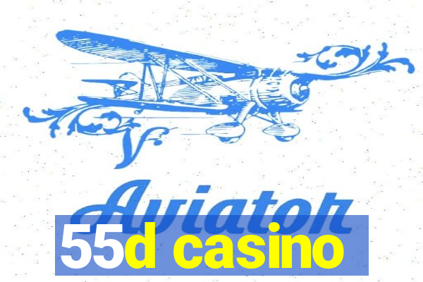 55d casino