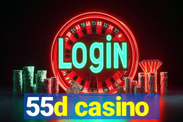 55d casino