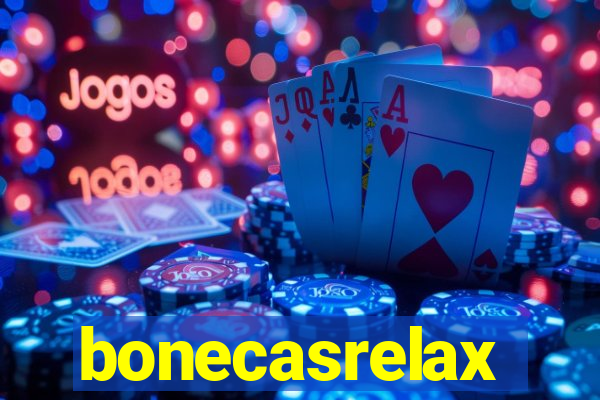 bonecasrelax