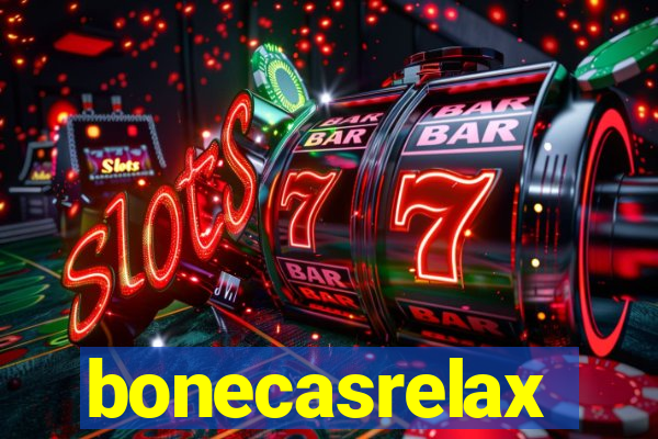 bonecasrelax