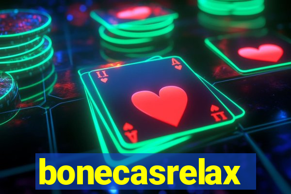 bonecasrelax