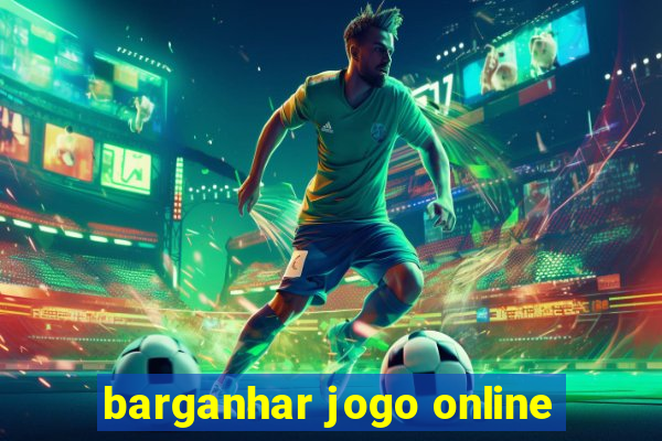 barganhar jogo online