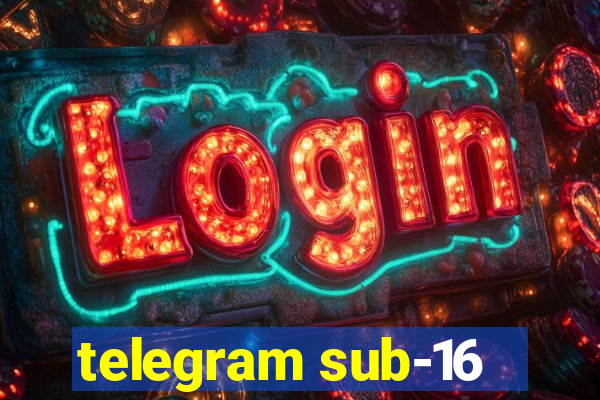 telegram sub-16