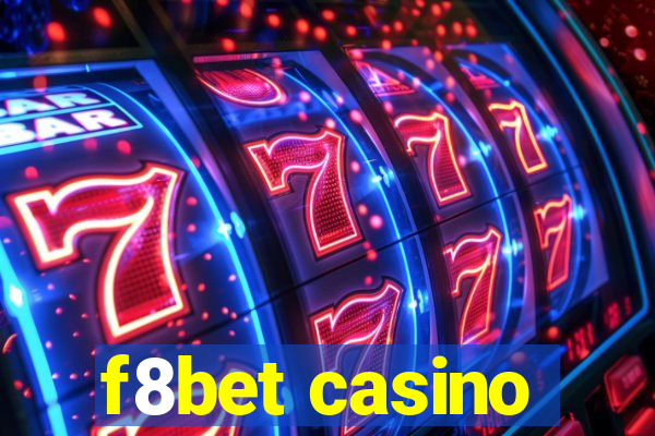 f8bet casino